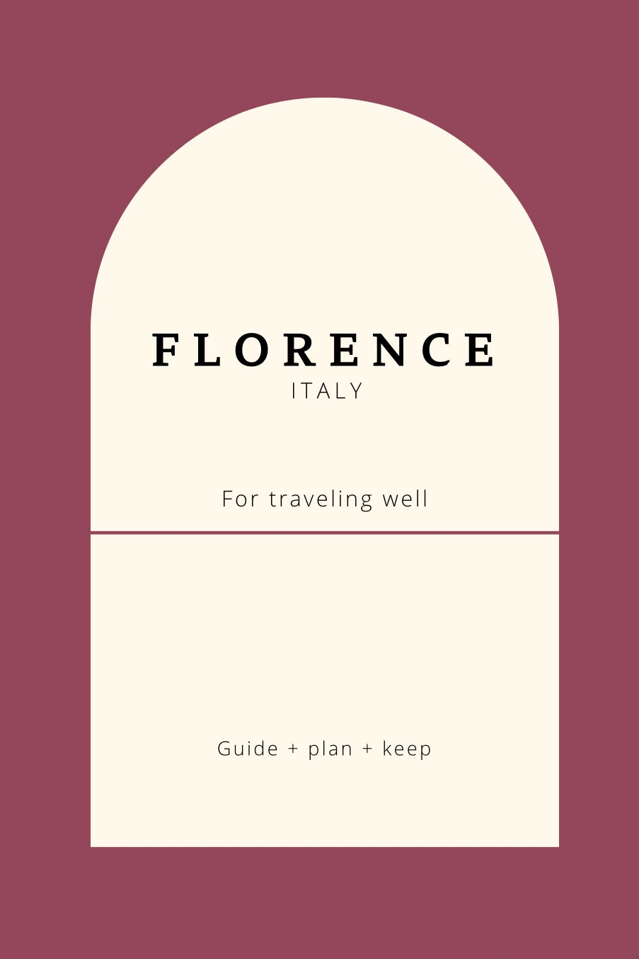 Florence Travel Guidebook: Plan Your Italy Journey with Ease Book by Travwell
