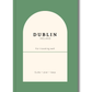 Dublin Trip Planner, An Ireland Guide for a Stress Free Journey Book by Travwell
