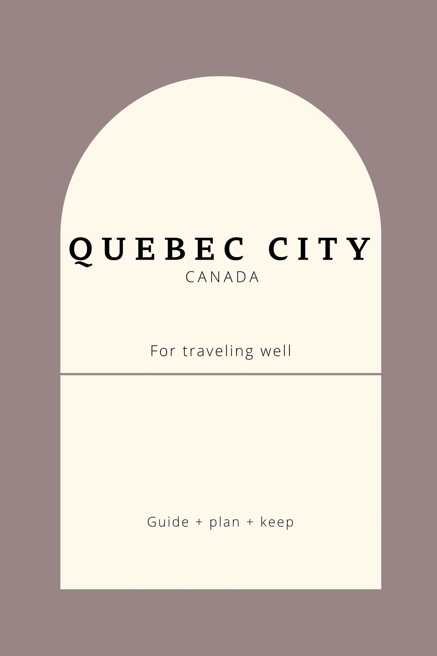 Quebec City Travel Guidebook: Explore French Canada Book by Travwell